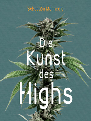 cover image of Die Kunst des Highs (Ungekürzt)